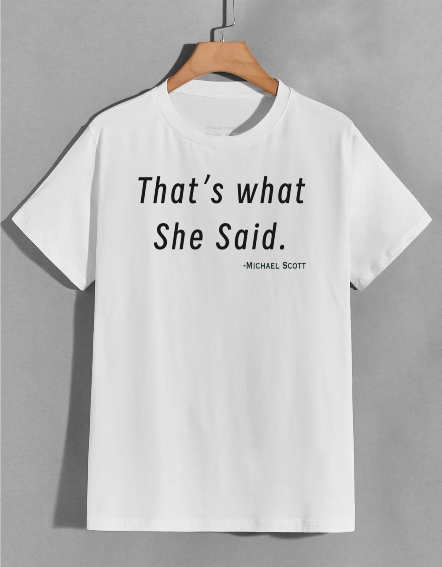 "That‘s What She Said" Micheal Scott T-Shirt