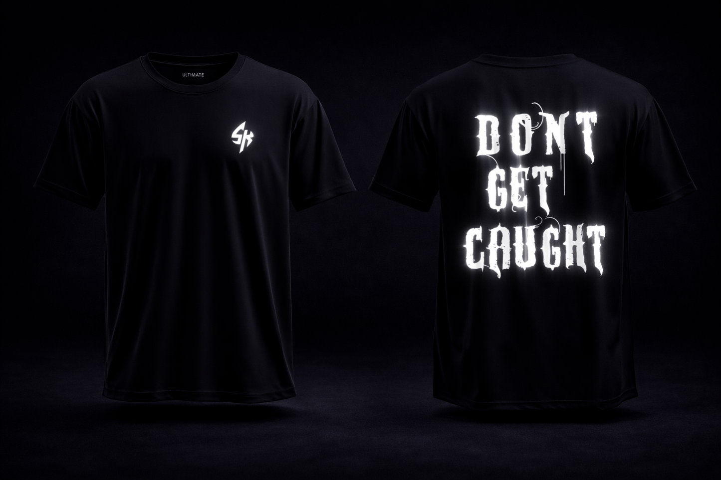 Don’t Get Caught (Reflective option)