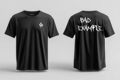 Bad Example T-Shirt